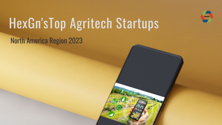 HexGn’s Top 10 Agritech Startups In North America | 2023 – HexGn