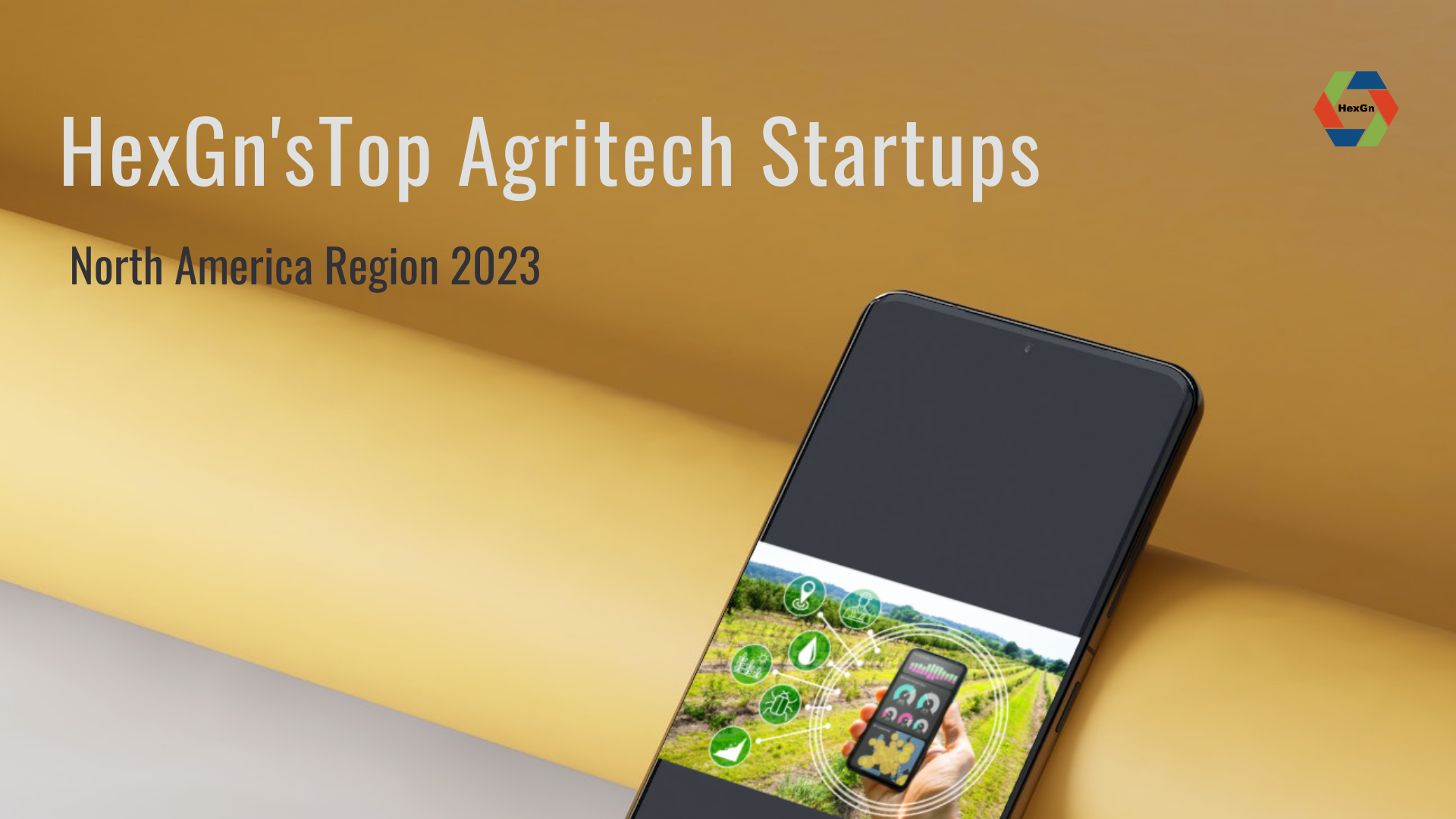 HexGn'sTop Agritech Startups North America Region 2023